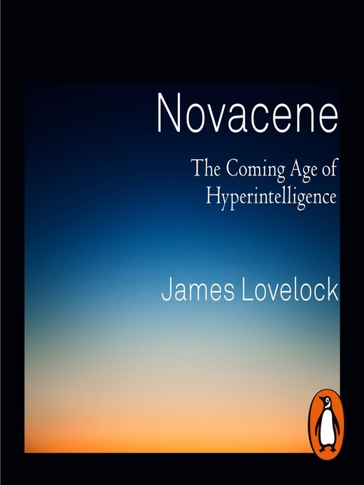 Title details for Novacene by James Lovelock - Available